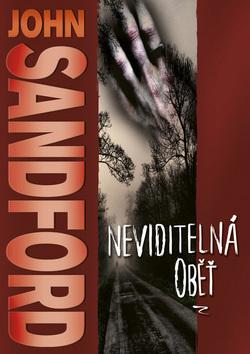 Kniha: Neviditelná oběť - Sandford John