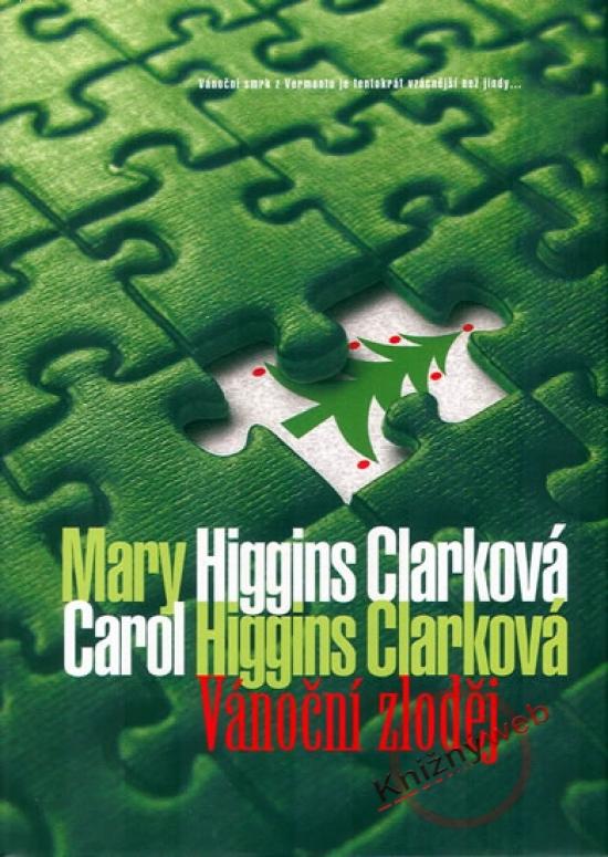 Kniha: Vánoční zloděj - Clarková, Carol Higgins a Mary Higgins