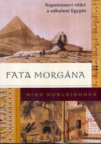 Fata morgána - Napoleonovi vědci a odhalení Egypta