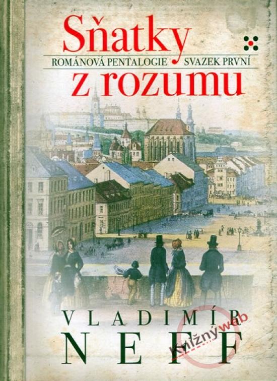 Kniha: Sňatky z rozumu - svazek první - Neff Vladimír