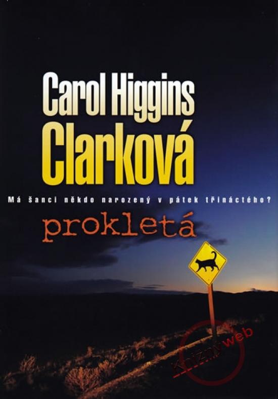 Kniha: Prokletá - Clarková Carol Higgins