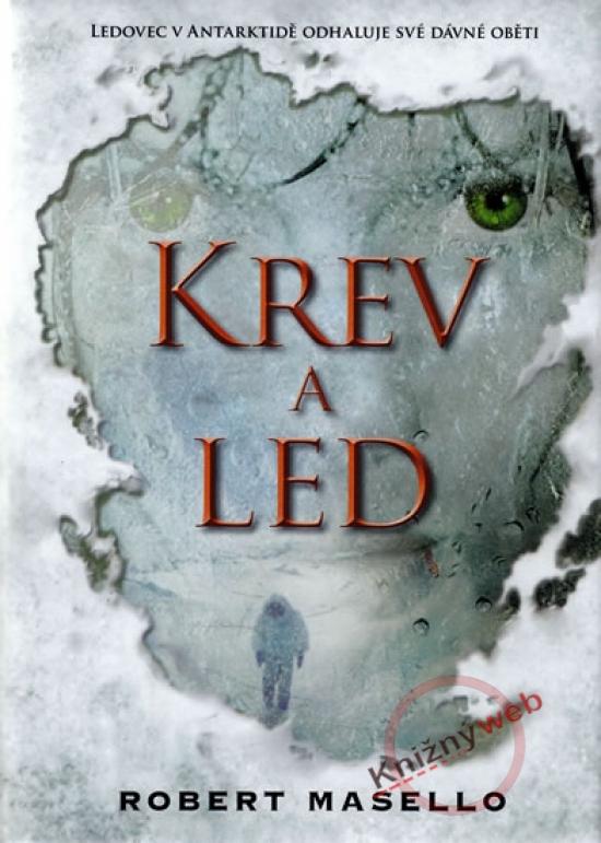 Kniha: Krev a led - Masello Robert