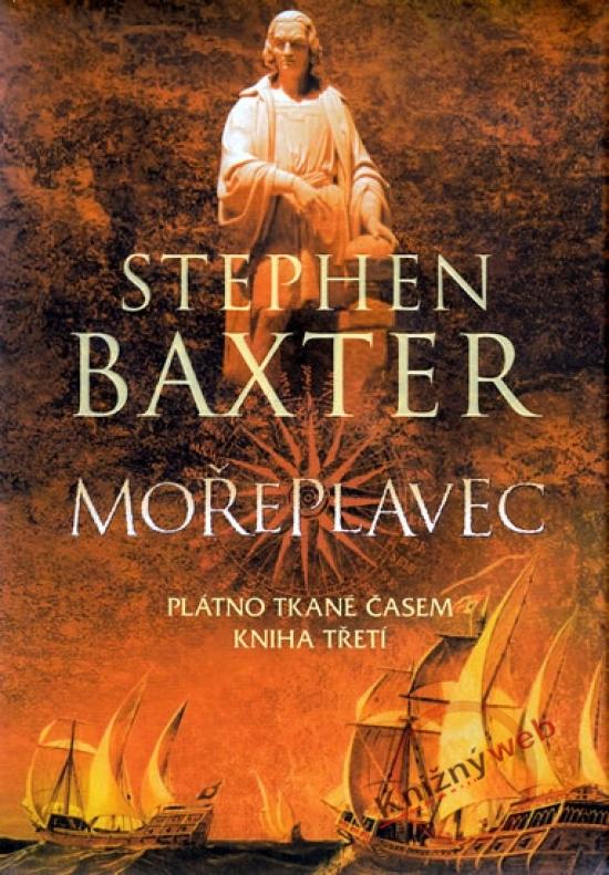 Kniha: Mořeplavec - Plátno tkané časem - Kniha třetí - Baxter Stephen