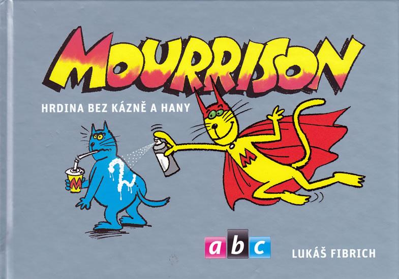 Kniha: Mourrison 2 - Hodina bez bázně a hany - Fibrich Lukáš