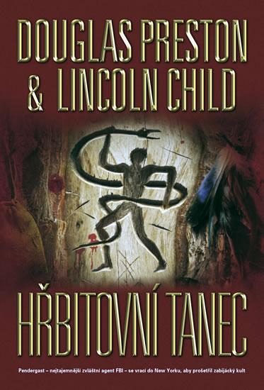Kniha: Hřbitovní tanec - Preston, Lincoln Child, Douglas