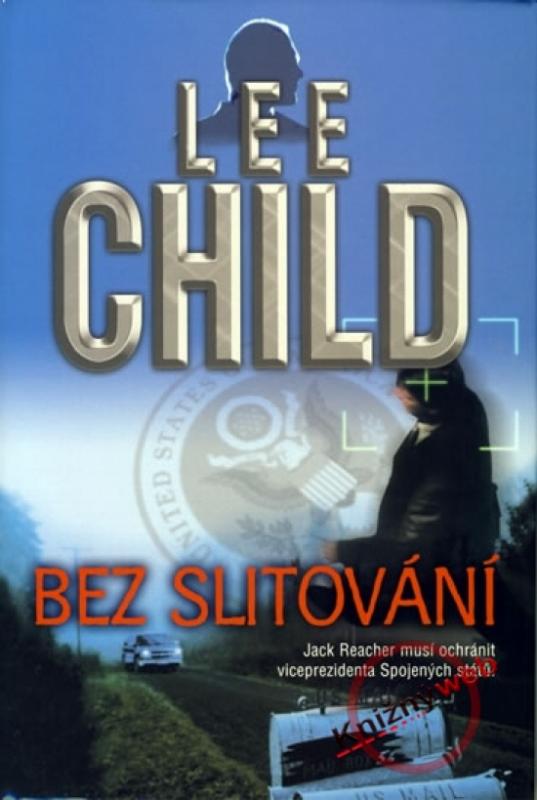 Kniha: Bez slitování - 2. vydání - Child Lee