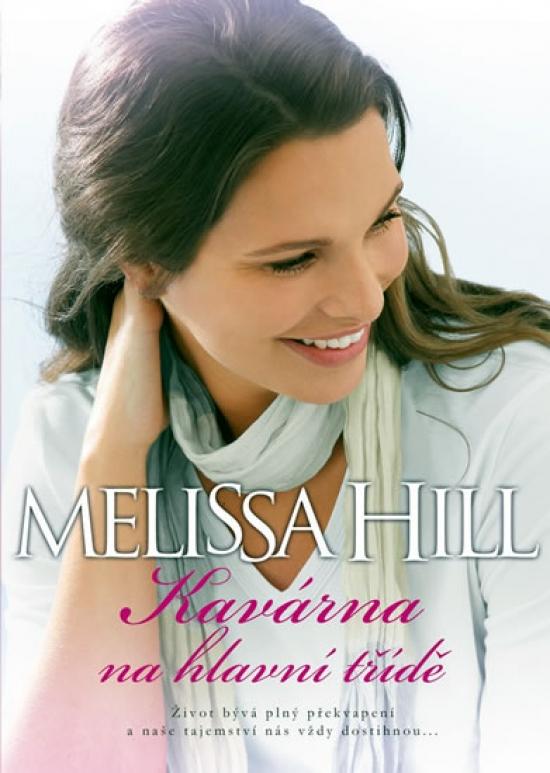 Kniha: Kavárna na hlavní třídě - Hill Melissa