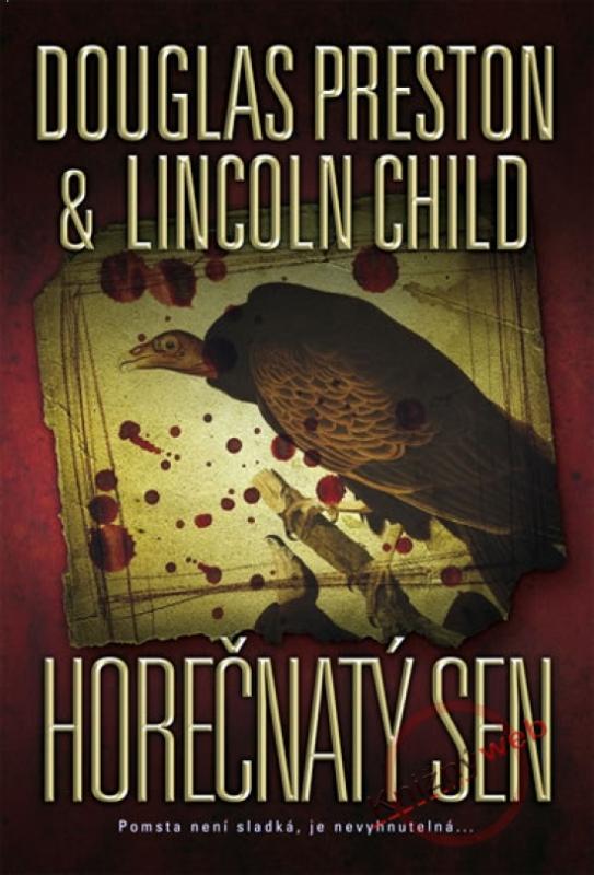 Kniha: Horečnatý sen - Preston, Lincoln Child, Douglas