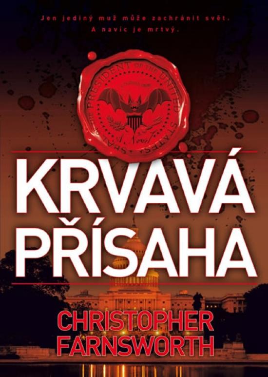 Kniha: Krvavá přísaha - Farnsworth Christopher