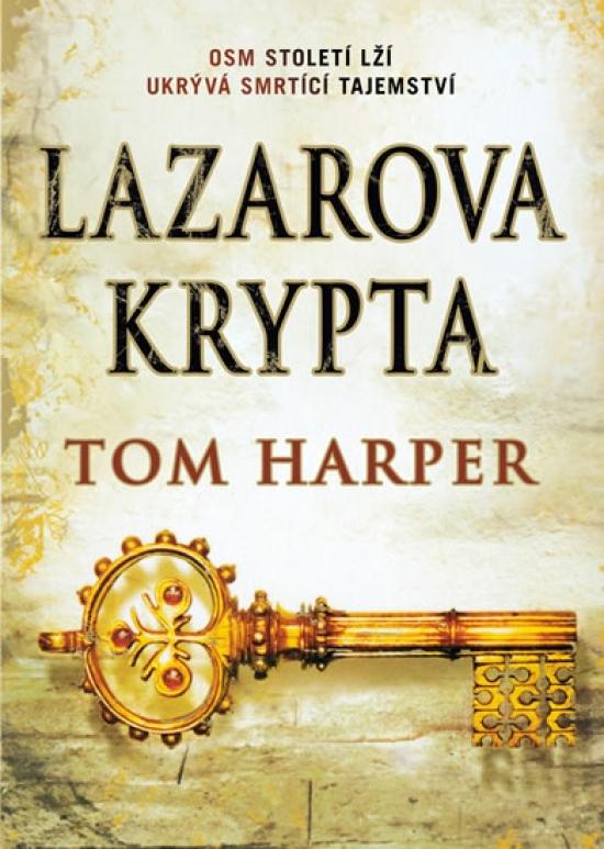 Kniha: Lazarova krypta - Harper Tom