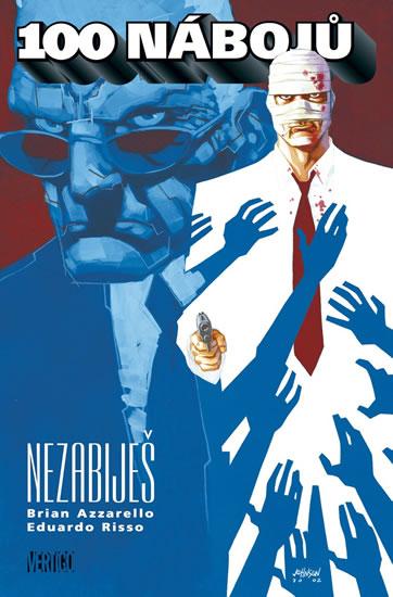 Kniha: 100 nábojů 5 - Nezabiješ - Azzarello, Eduardo Risso. Brian