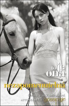 Kniha: To je ona Nezapomenutelná - Cecily von Ziegesarová