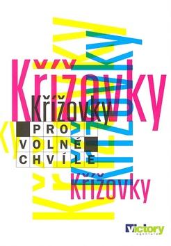 Kniha: Křížovky pro volné chvíleautor neuvedený