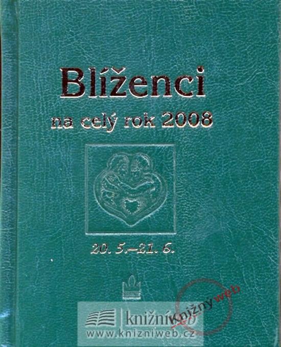 Kniha: Horoskopy 2008 - Blíženci na celý rokkolektív autorov