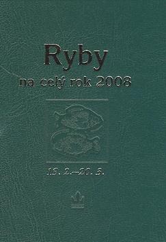 Kniha: Horoskopy 2008 - Ryby na celý rokkolektív autorov