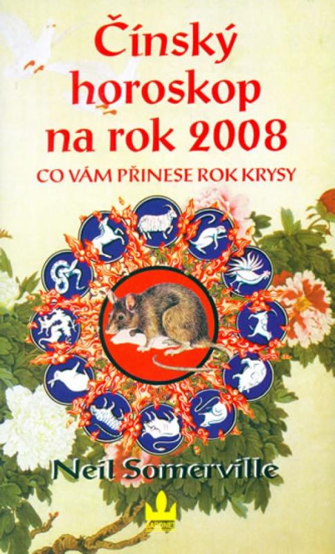 Kniha: Čínský horoskop na rok 2008 - Somerville Neil