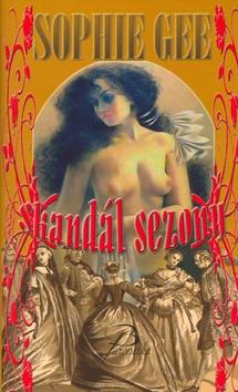 Kniha: Skandál sezóny - Sophie Gee