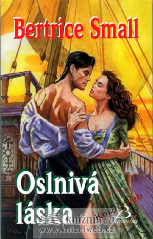 Kniha: Oslnivá láska - 2. vydání - Smallová Beatrice