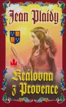 Kniha: Královna z Provence - Jean Plaidy