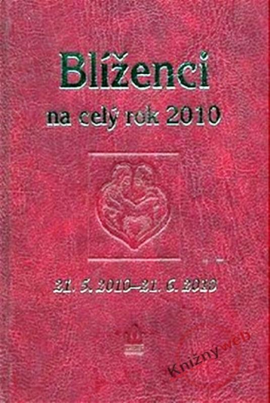 Kniha: Horoskopy 2010 - Blíženci na celý rok - Gričová, Zdeňka Kovalová Jarmila