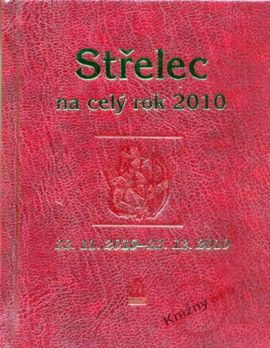 Kniha: Horoskopy 2010 - Střelec na celý rok - Gričová, Zdeňka Kovalová Jarmila