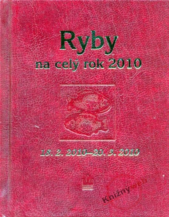 Kniha: Horoskopy 2010 - Ryby na celý rok - Gričová, Zdeňka Kovalová Jarmila