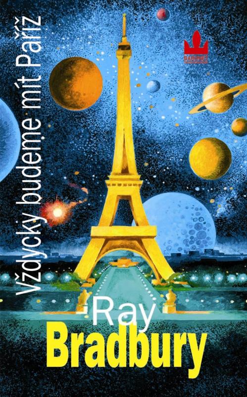 Kniha: Vždycky budeme mít Paříž - Bradbury Ray