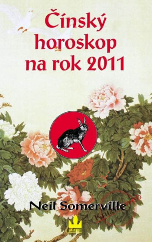 Kniha: Čínský horoskop na rok 2011 - Somerville Neil