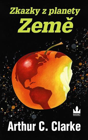 Kniha: Zkazky z planety Země - 2. vydání - Clarke Arthur Charles