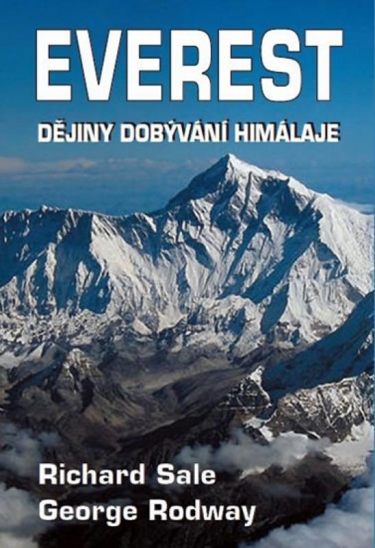 Kniha: Everest – dějiny dobývání Himálaje - Rodway, Richard Sale George