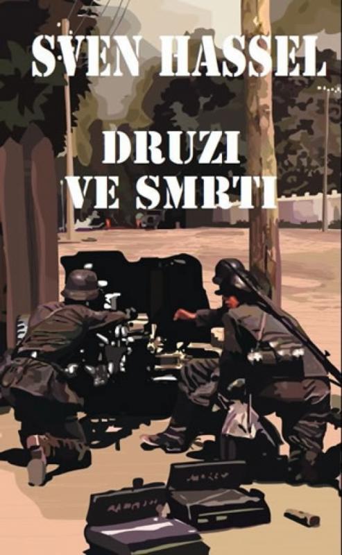 Kniha: Druzi ve smrti - 3. vydání - Hassel Sven