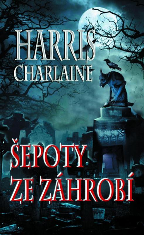 Kniha: Šepoty ze záhrobí - Harrisová Charlaine