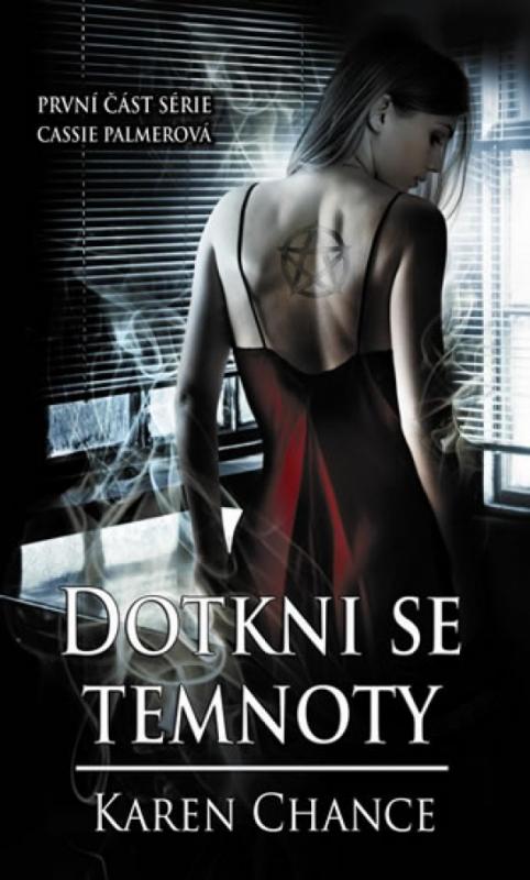 Kniha: Dotkni se temnoty - Cassie Palmer 1 - Chance Karen