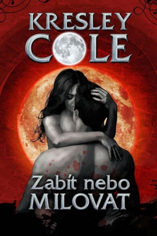 Kniha: Zabít nebo milovat (Série V říši Lorů 2) - Cole Kresley