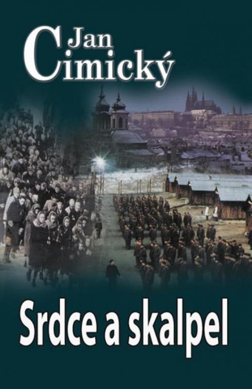 Kniha: Srdce a skalpel - 2. vydání - Cimický Jan
