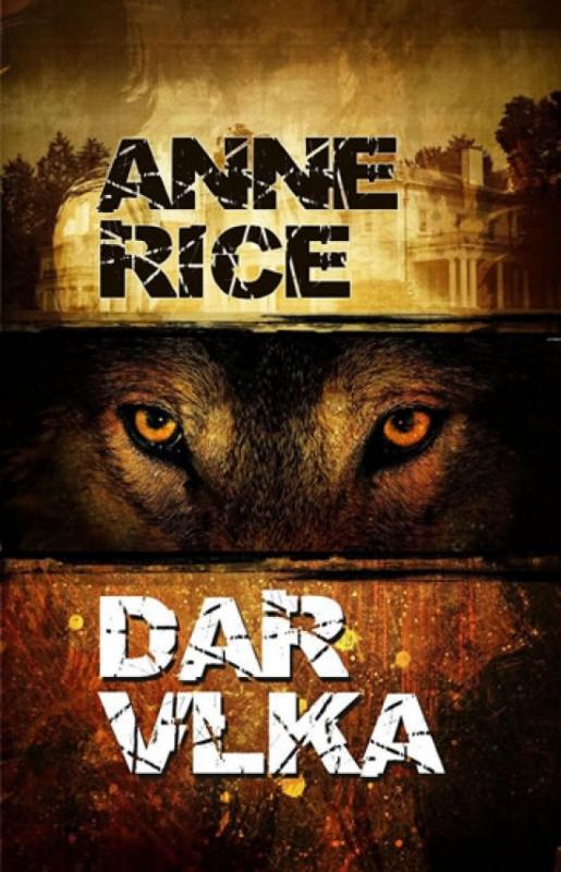 Kniha: Dar vlka - Rice Anne