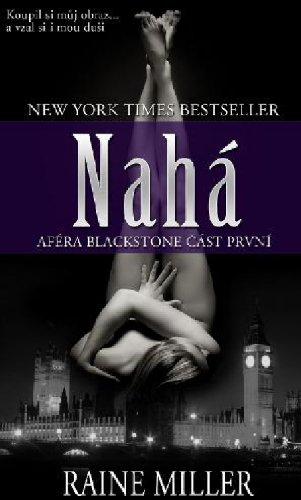 Kniha: Nahá - Aféra Blackstone 1 - Miller Raine