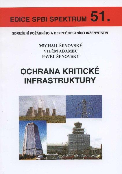 Kniha: Ochrana kritické infrastruktury - Michail Šenovský