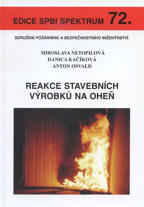 Kniha: Reakce stavebních výrobků na oheň - Miroslava Netopilová