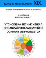 Kniha: Východiska technického a organizačního zabezpečení ochrany obyvatelstva - Libor Folwarczny