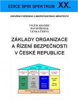 Kniha: Základy organizace a řízení bezpečnosti v České republice - Vilém Adamec