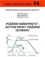 Kniha: Požární inženýrství - aktivní prvky požární ochrany - Petr Kučera