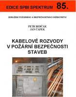 Kniha: Kabelové rozvody v požární bezpečnosti staveb - Petr Bebčák