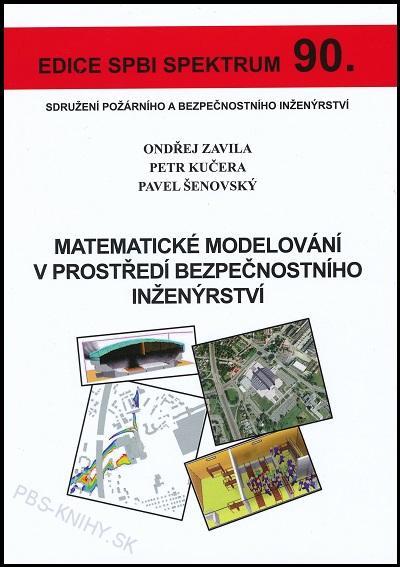 Kniha: Matematické modelování v prostředí bezpečnostního inženýrství - Ondřej Zavila