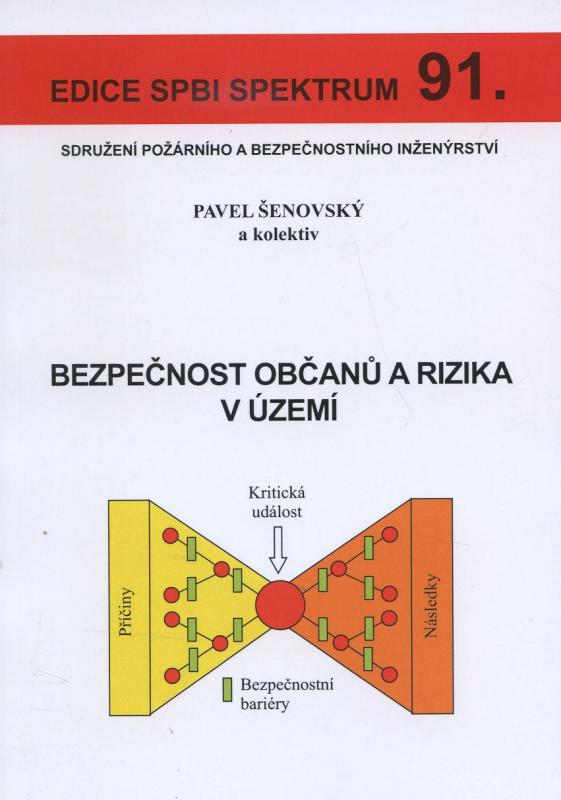 Kniha: Bezpečnost občanů a rizika v území - Pavel Šenovský