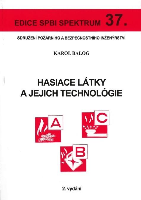 Kniha: Hasiace látky a jejich technológie (2.vydání) - Karol Balog