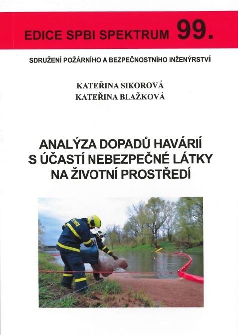 Kniha: Analýza dopadů havárií s účastí nebezpečné látky na životní prostředí - Kateřina Blažková