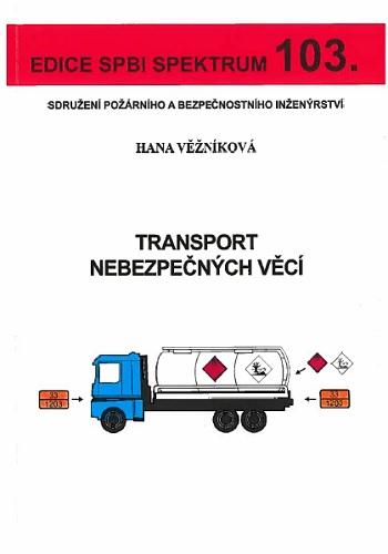 Kniha: Transport nebezpečných věcí - Hana Věžníková