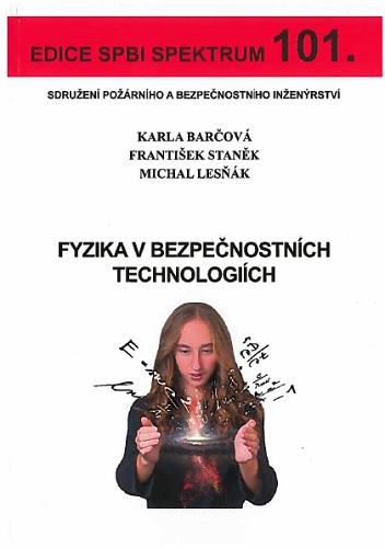 Kniha: Fyzika v bezpečnostních technologiích - František Staněk