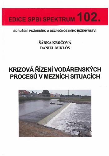 Kniha: Krizová řízení vodárenských procesů v mezních situacích - Šárka Kročová